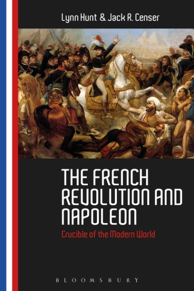 Book cover of The French Revolution and Napoleon by Lynn Hunt and Jack Censer. 