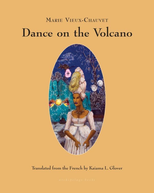 Book cover of Dance on the Volcano by Marie Vieux-Chauvet. 